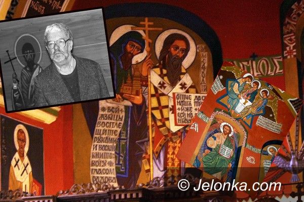 REGION KRAJ: Nie żyje twórca malowideł w cerkwi jeleniogórskiej