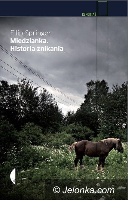 Kraj: „Miedzianka. Historia znikania” wśród finalistów nominowanych do nagrody Nike 2012