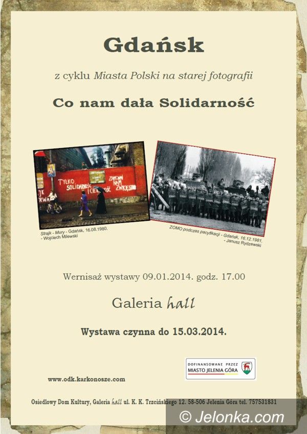 Jelenia Góra: Co nam dała Solidarność – wystawa w ODK