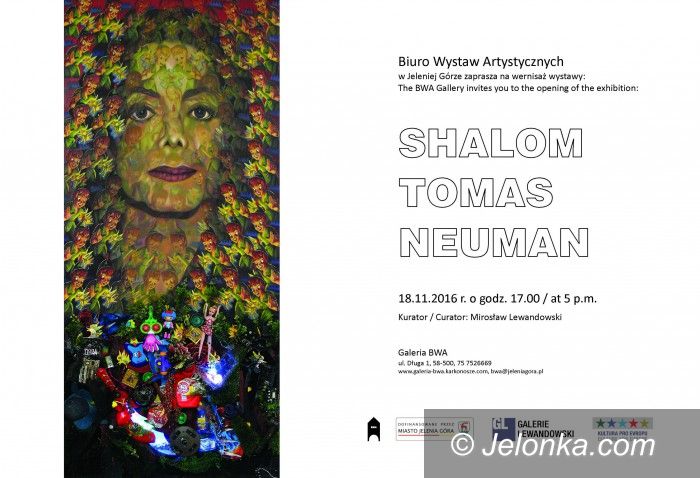 Jelenia Góra: Sztuka Shaloma Tomasa Neumana w BWA  od jutra