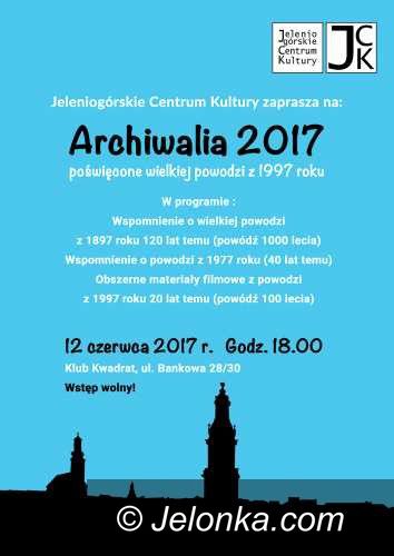 Jelenia Góra: JCK zaprasza na Archiwalia 2017