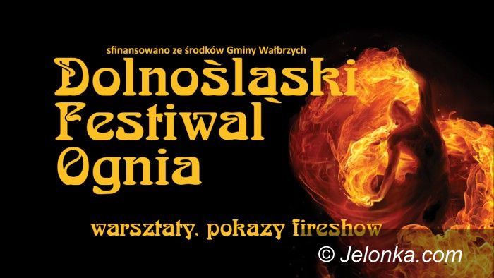 Wałbrzych: Dolnośląski Festiwal Ognia – ruszyły zgłoszenia