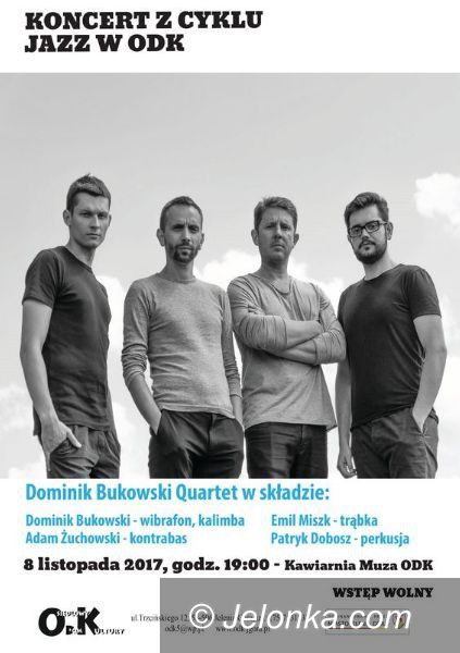 Jelenia Góra: Dominik Bukowski Quartet w ODK