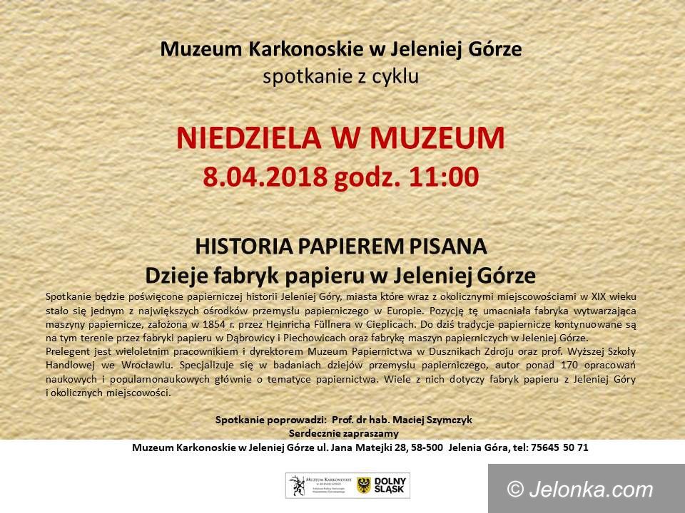 Jelenia Góra: Niedziela w muzeum: o historii papierniczej