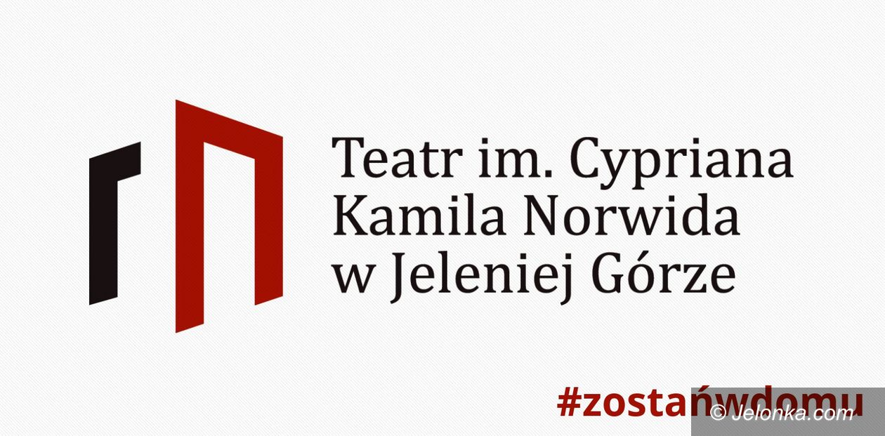 Jelenia Góra: Teatr w domu – JESTEM NA TAK ! – #zostańwdomu