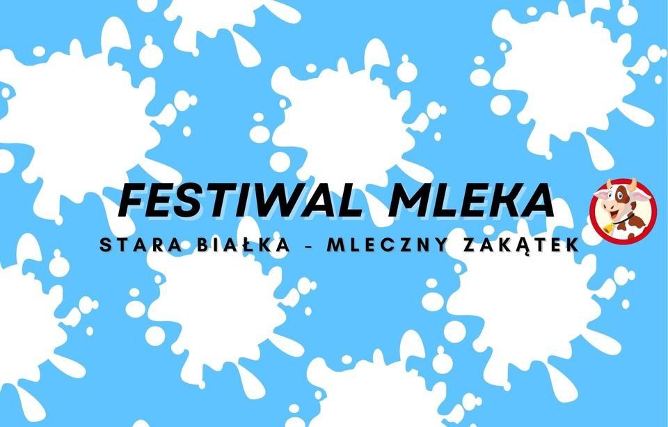 Stara Białka: Festiwal mleka