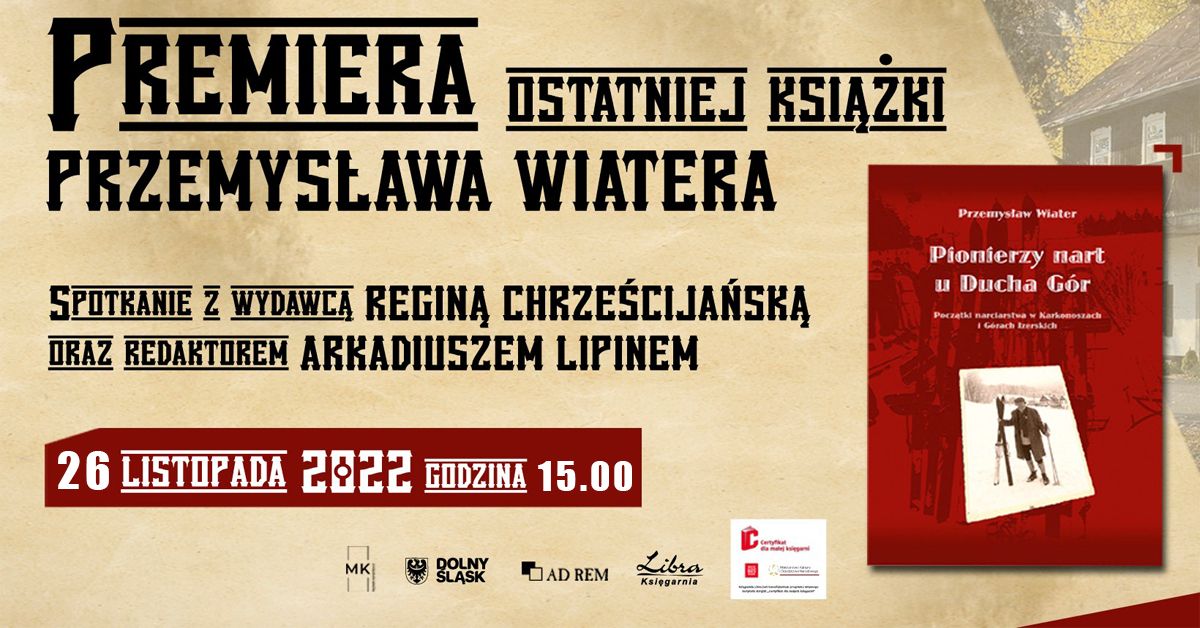 Jelenia Góra: Premiera ostatniej książki Przemysława Wiatera w Muzeum Karkonoskim
