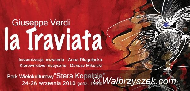 Wałbrzych: La Traviata w Starej Kopalni – BILETY DO WYGRANIA!!!