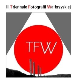 Wałbrzych: Dziś II Triennale Fotografii Wałbrzyskiej