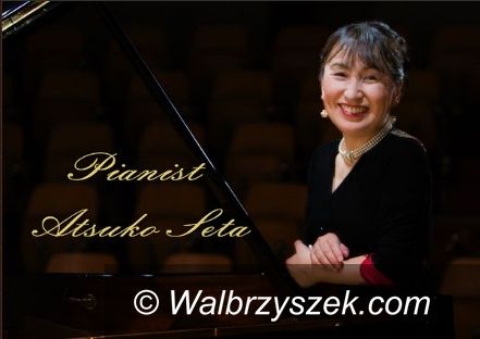 Wałbrzych: Wspominając Japonię – występ pianistki w Książu