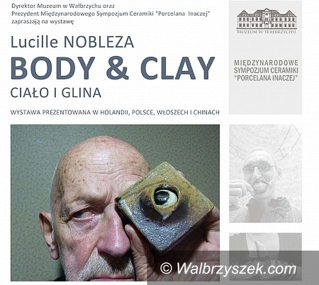 Wałbrzych: BODY AND CLAY (Ciało i Glina) w Muzeum w Wałbrzychu