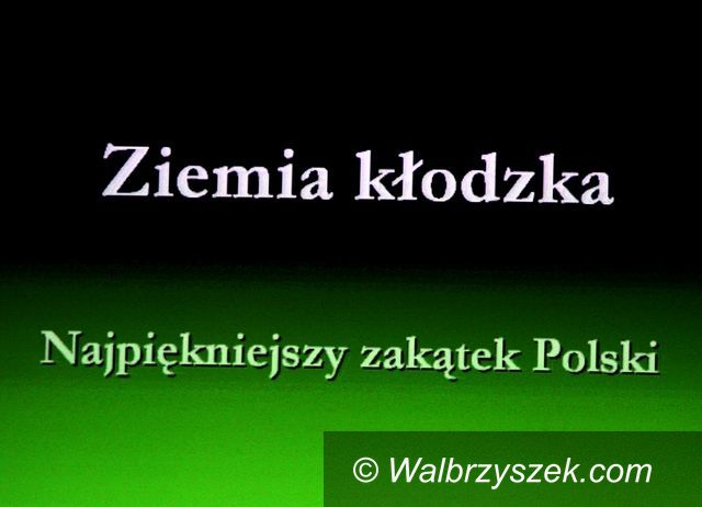 Wałbrzych: Ziemia kłodzka – najpiękniejszy zakątek Polski