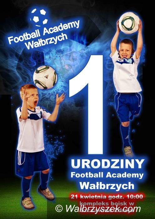 Wałbrzych: Pierwsze urodziny Football Academy Wałbrzych