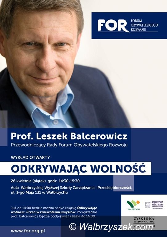 Wałbrzych: Leszek Balcerowicz odwiedzi Wałbrzych