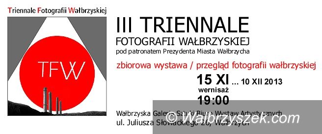 Wałbrzych: III Triennale Fotografii Wałbrzyskiej