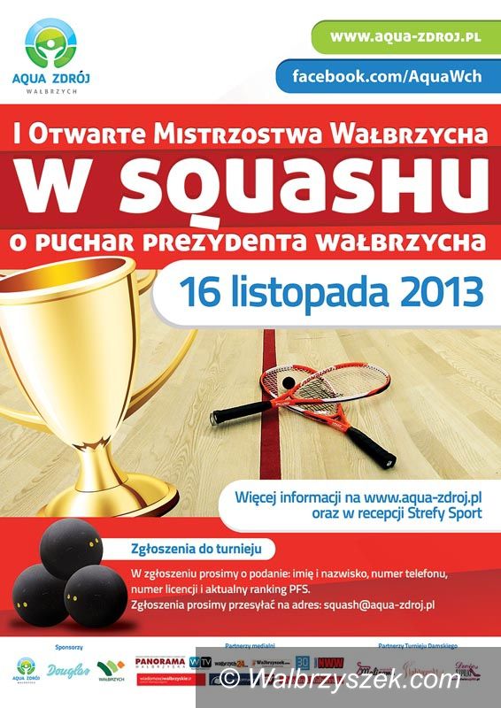 Wałbrzych: I Otwarte Mistrzostwa Wałbrzycha w Squashu o Puchar Prezydenta Miasta Wałbrzycha