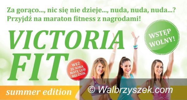 Wałbrzych: Maraton fitness w Galerii Victoria