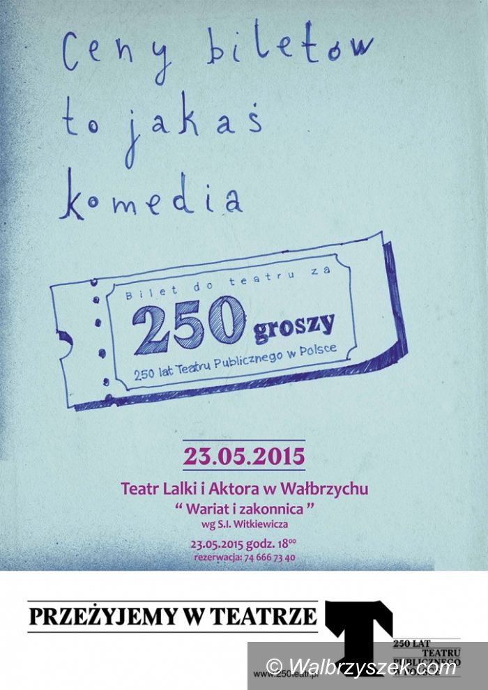 Wałbrzych: Akcja „Bilet za 250 groszy” w Teatrze Lalki i Aktora