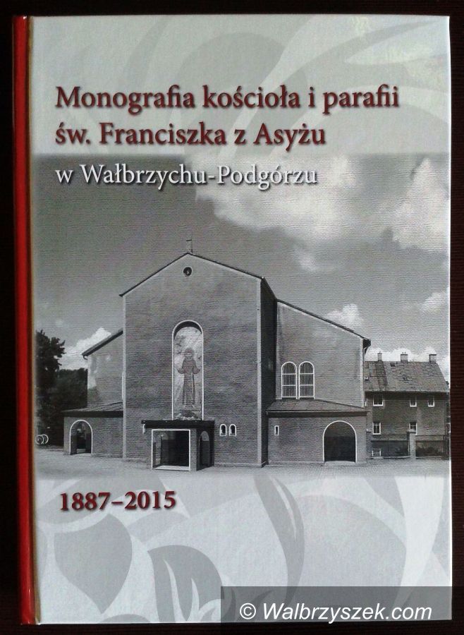 Wałbrzych: Powstała monografia