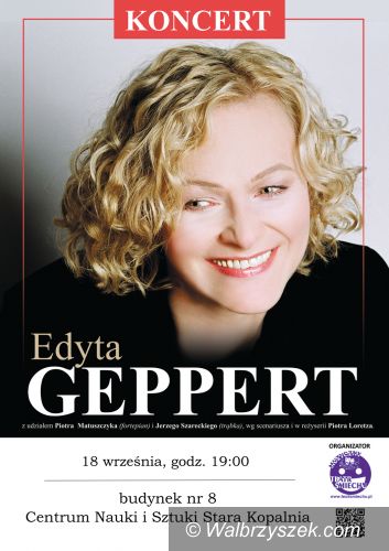 Wałbrzych: Recital Edyty Geppert w Wałbrzychu
