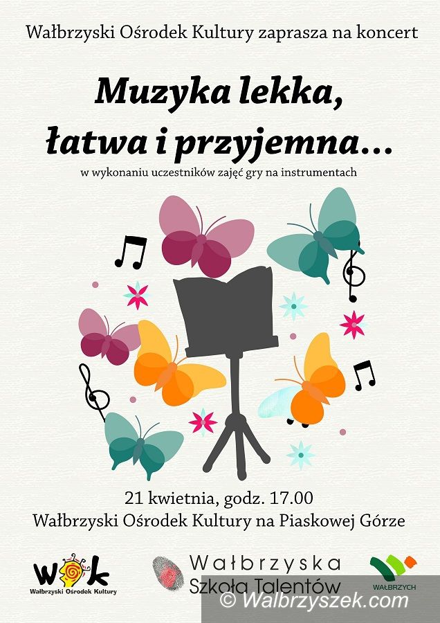 Wałbrzych: Muzyka lekka, łatwa i przyjemna – koncert w WOK