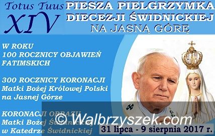 Wałbrzych/REGION: Przed nami XIV Diecezjalna Piesza Pielgrzymka na Jasną Górę