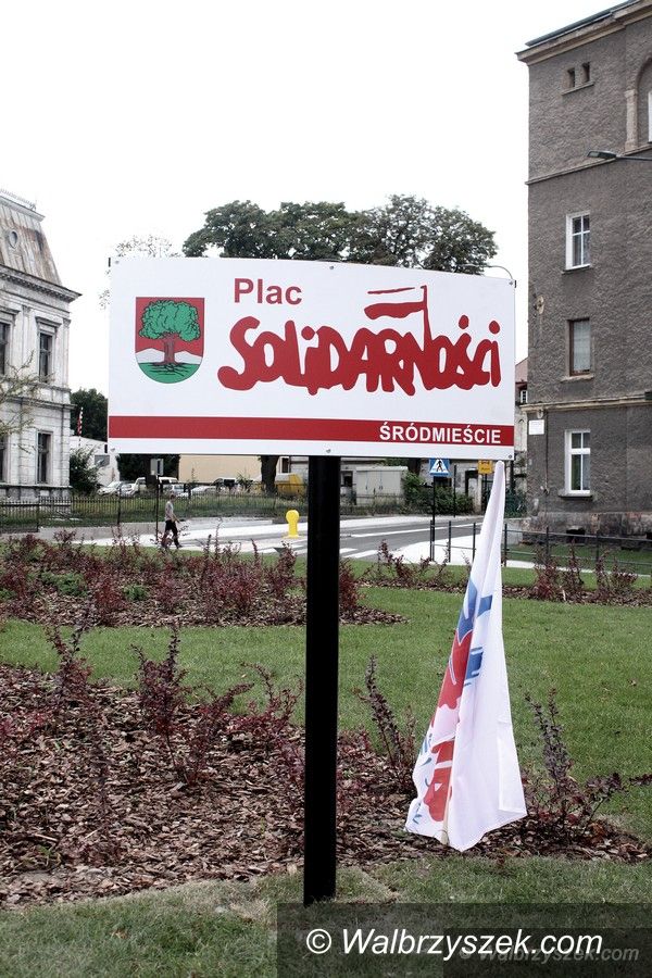 Wałbrzych: Plac Solidarności – uroczyste nadanie nazwy