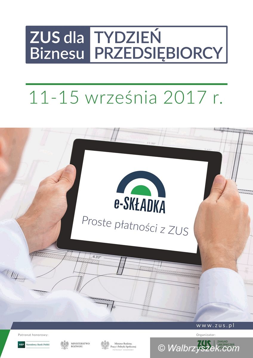 Wałbrzych: Tydzień Przedsiębiorcy. ZUS w Wałbrzychu organizuje bezpłatne szkolenia dla firm