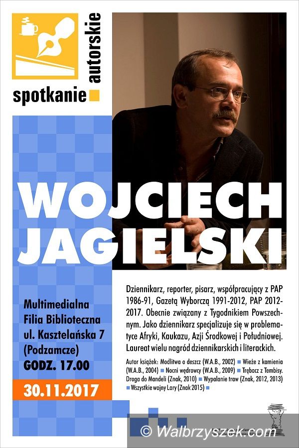 Wałbrzych: „Trzeba mierzyć wysoko” – spotkanie z Wojciechem Jagielskim
