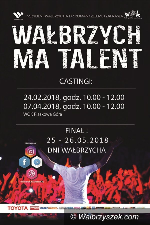 Wałbrzych/REGION: „Wałbrzych Ma Talent” – kolejny casting
