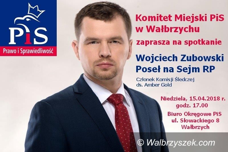 Wałbrzych: Spotkanie z Posłem Wojciechem Zubowskim– kulisy afery Amber Gold