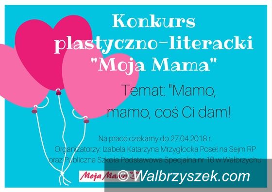 Wałbrzych/REGION: XII edycja konkursu plastyczno–literackiego Moja Mama