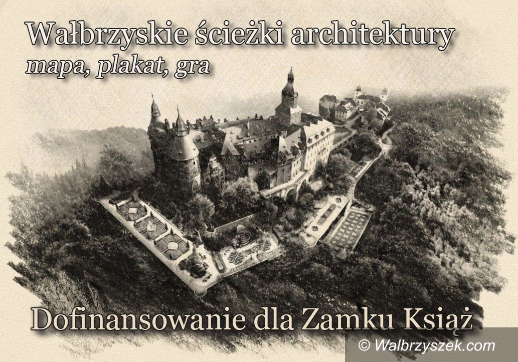 Wałbrzych: Zamek Książ otrzymał dofinansowanie na zadanie "Wałbrzyskie ścieżki architektury"