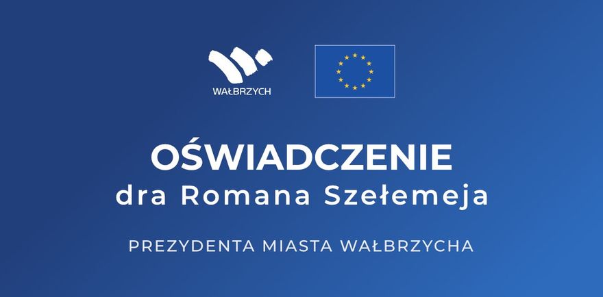 Wałbrzych/REGION: Oświadczenie prezydenta