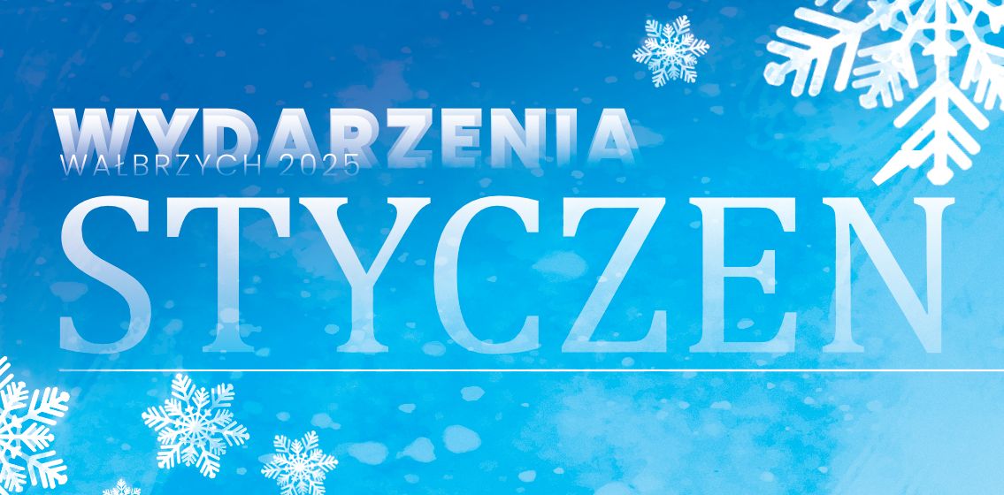 Wałbrzych: Styczeń w Wałbrzychu