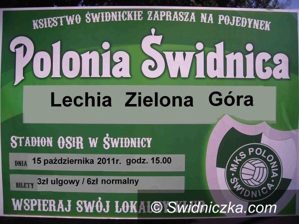 III-liga piłkarska: Polonia Świdnica – Lechia Zielona Góra – dopinguj biało–zielonych!