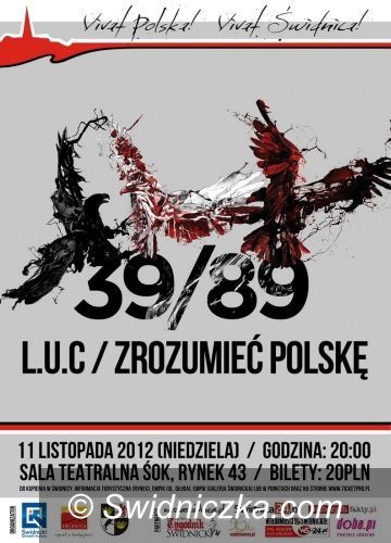 Świdnica: L.U.C pomoże "Zrozumieć Polskę" 11 listopada w Świdnicy