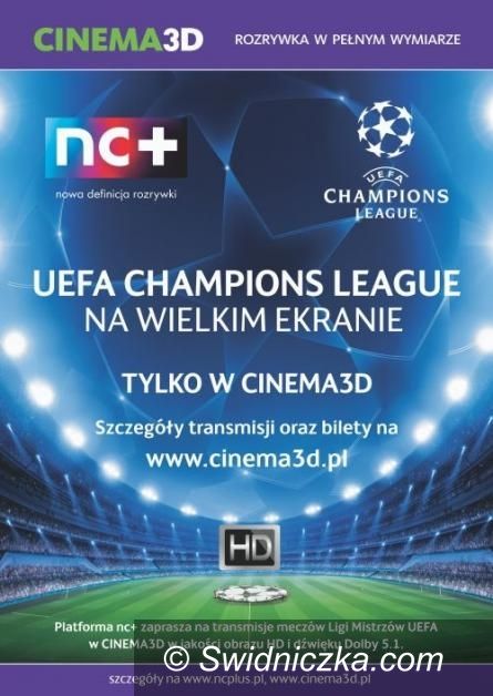 Świdnica: Piłkarska Liga Mistrzów w Cinema3D [KONKURS]