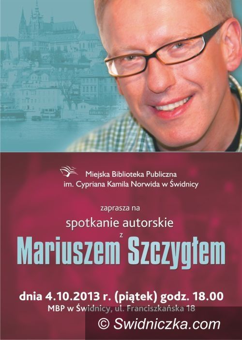 Świdnica: Miejska Biblioteka Publiczna zaprasza na spotkanie z Mariuszem Szczygłem