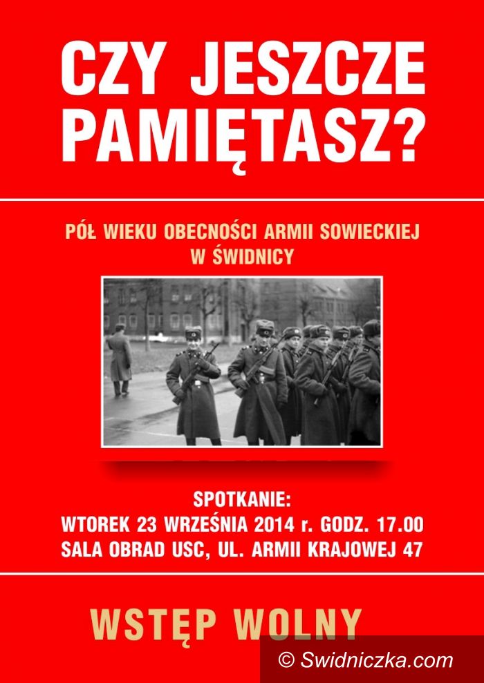 Świdnica: Czy pamiętasz obecność armii sowieckiej w Świdnicy? – specjalne spotkanie