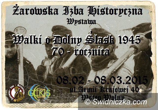 Żarów: Wystawa "Walki o Dolny Śląsk 1945 – 70. rocznica"