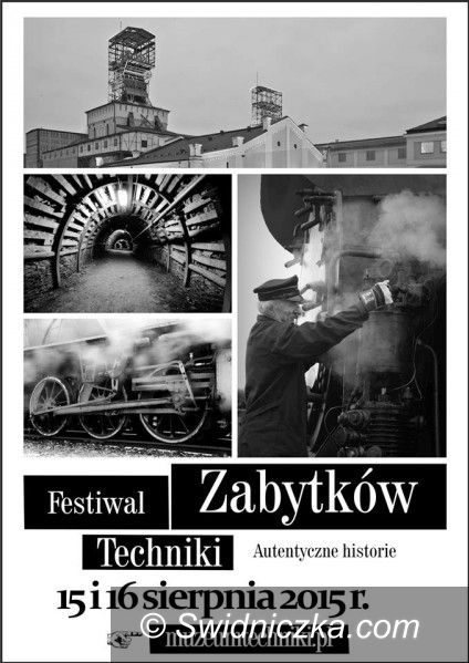 Świdnica/Region: Festiwal Zabytków Techniki