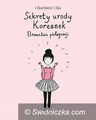 Wałbrzych/KRAJ: Charlotte Cho – "Sekrety urody Koreanek. Elementarz pielęgnacji"