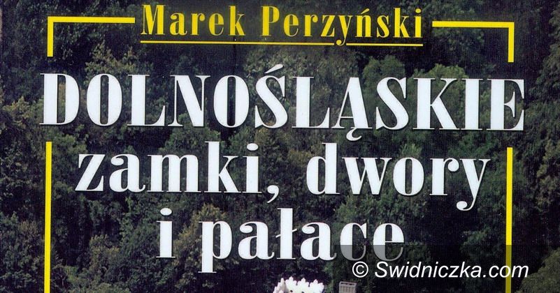 Żarów: Odkrywamy tajemnice Dolnego Śląska z Markiem Perzyńskim